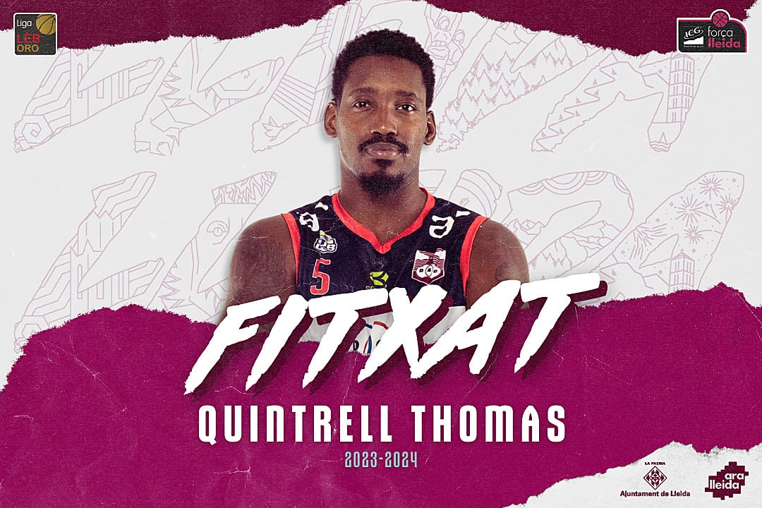 Quintrell Thomas, pieza interior para el ICG Força Lleida