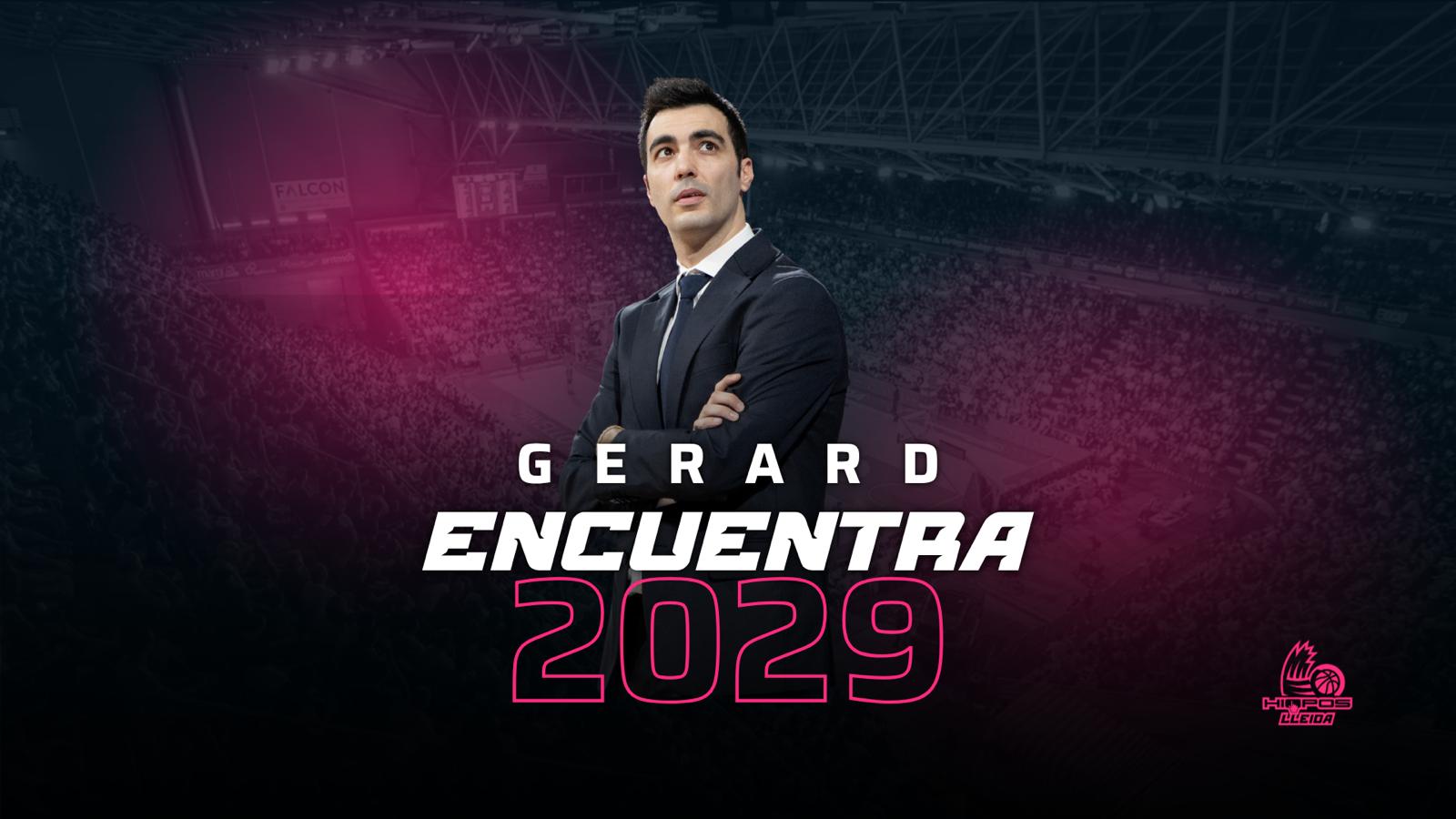 GERARD ENCUENTRA CONTINUARÀ AL HIOPOS LLEIDA FINS AL 2029