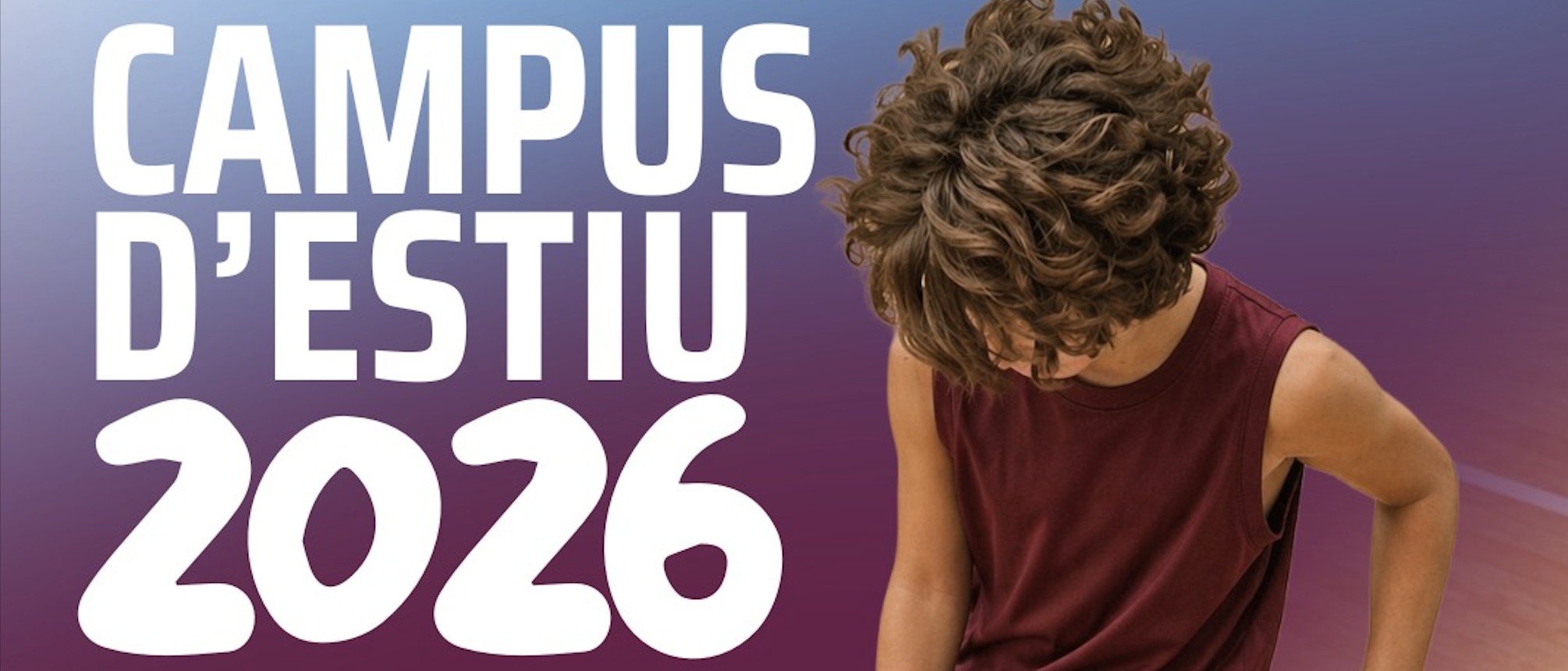 Campus de Verano Força Lleida | Turnos, actividades e inscripciones